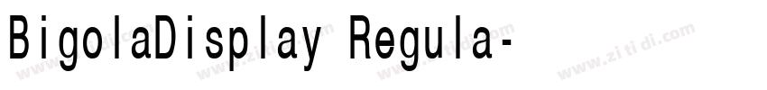 BigolaDisplay Regula字体转换